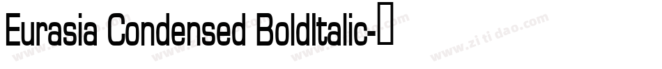 Eurasia Condensed BoldItalic字体转换